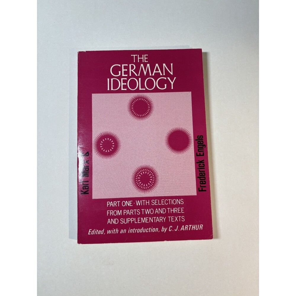 German Ideology, Part 1 & Selections from 2 & 3, paperback, Karl Marx VERY GOOD